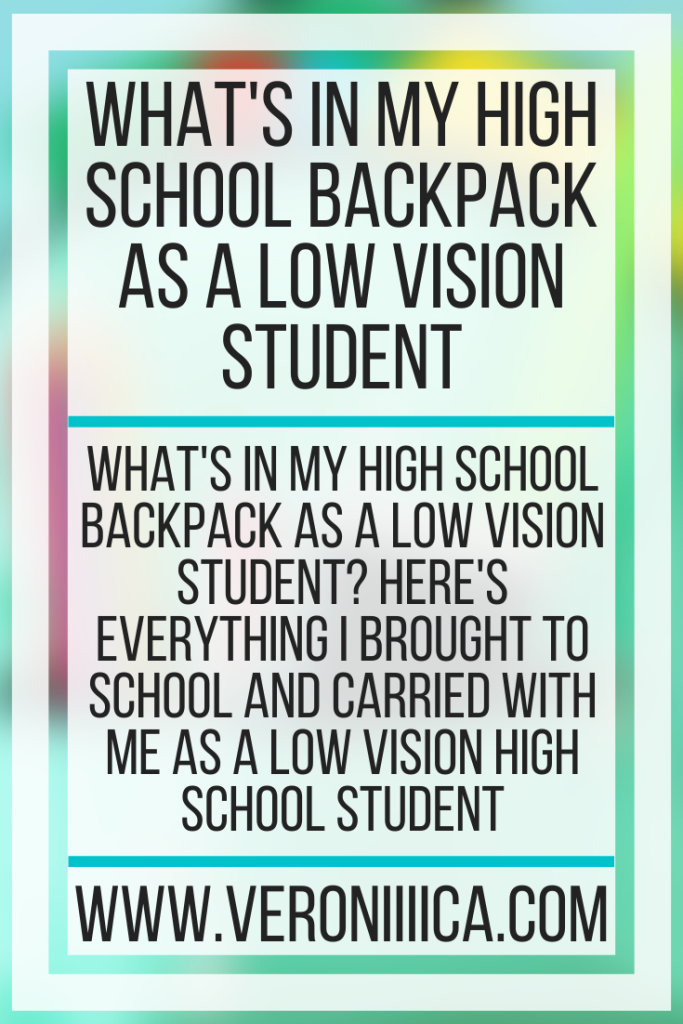 What's in my high school backpack as a low vision student. What's in my high school backpack as a low vision student? Here's everything I brought to school and carried with me as a low vision high school student. 
