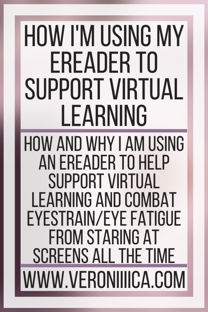 How I'm Using My eReader To Support Virtual LearningHow I'm Using My eReader To Support Virtual Learning. How and why I am using an eReader to help support virtual learning and combat eyestrain/eye fatigue from staring at screens all the time