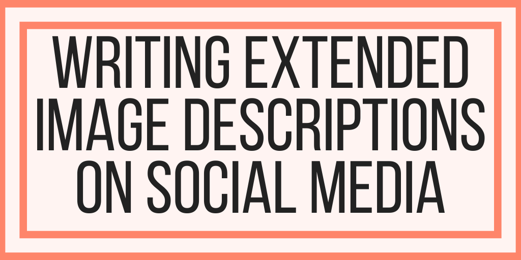 Writing Extended Image Descriptions On Social Media