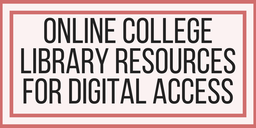 Online College Library Resources For Digital Access